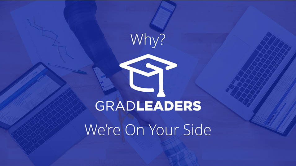 Why GradLeaders We're On Your Side